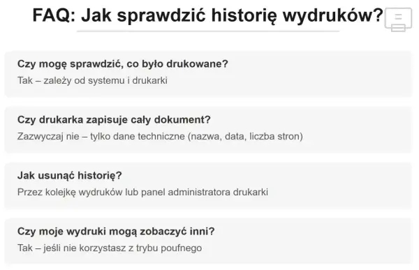 FAQ: Jak sprawdzić historię wydruków? Sekcja wyjaśnia, czy można sprawdzić, co było drukowane, czy drukarka zapisuje cały dokument i jak usunąć historię.