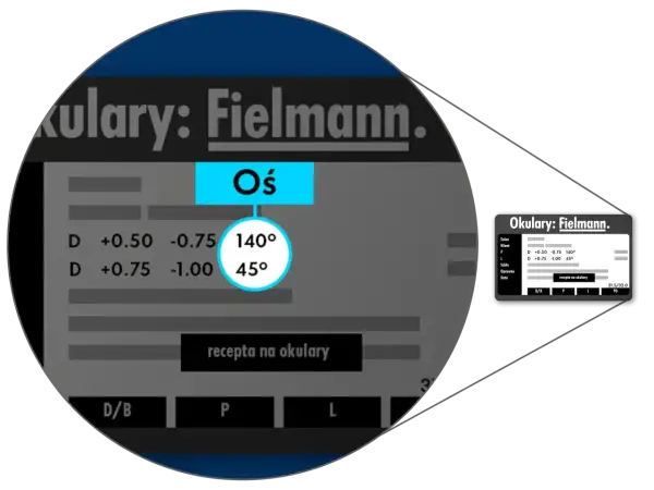 Dane z recepty na okulary Fielmann: D +0.50 -0.75 140°, D +0.75 -1.00 45°. Poprawia wzrok.