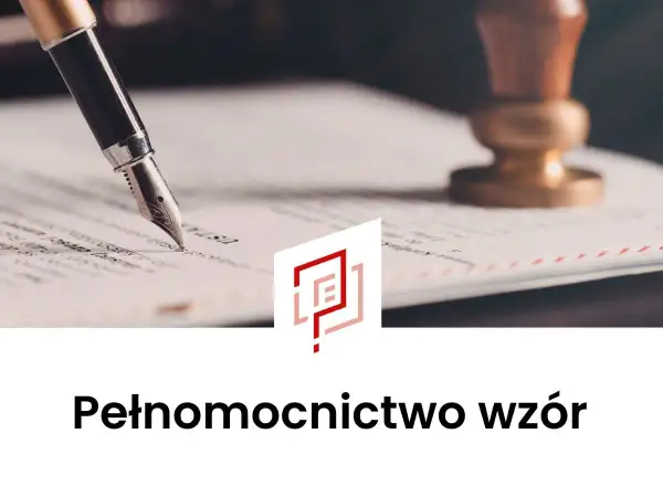 Pióro i pieczęć nad dokumentem. Wzór pełnomocnictwa do załatwiania spraw urzędowych.