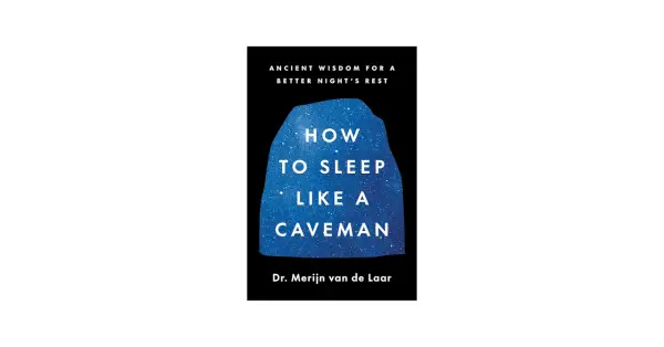 Boekomslag "How to Sleep Like a Caveman" door Dr. Merijn van de Laar, met een blauwe, sterrenachtige vorm en tekst over slaap.