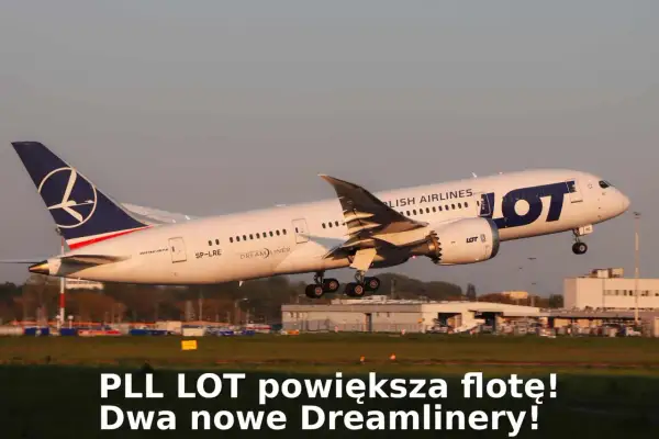 Ile dreamlinerów ma LOT? Zaskakujące plany rozwoju floty!