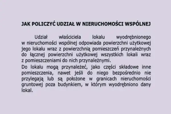 Jak oblicza się udział w nieruchomości wspólnej zgodnie z prawem?