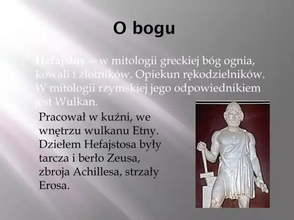 Posąg Hefajstosa, boga ognia i kowali, w greckiej mitologii. W rzymskiej mitologii znany jako Wulkan.