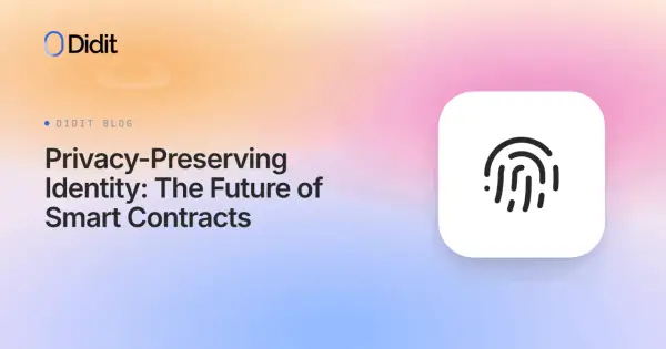 Didit Blog: Datenschutzidentität – die Zukunft von Smart Contracts. Ein Fingerabdruck-Symbol deutet auf ein geheimes Netzwerk.