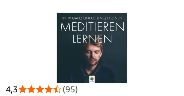 Mann mit geschlossenen Augen, der entspannt wirkt. Der Titel "Meditieren lernen" verspricht, wie man einfach meditieren kann.