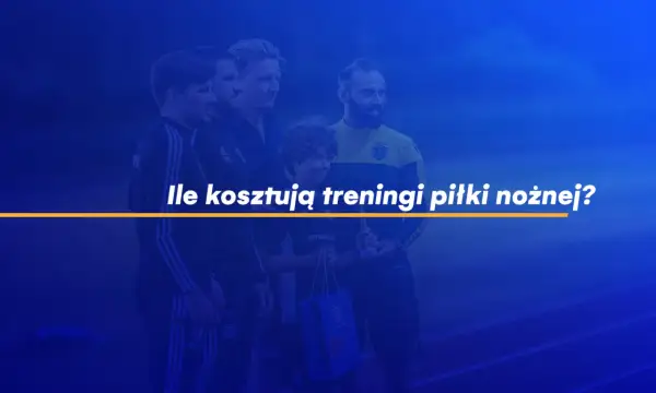 Ile kosztują treningi piłki nożnej? Sprawdź ceny w różnych miastach