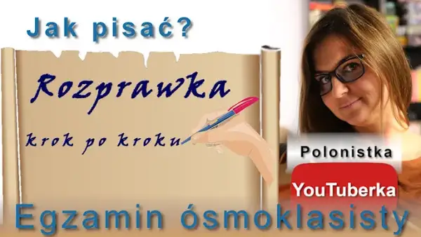 Jak napisać rozprawkę? Kompletny poradnik krok po kroku