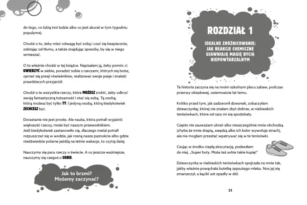 Rozdział 1: Idealne zróżnicowanie. Jak reakcje chemiczne ujawniają magię bycia niepowtarzalnym. Książka pomoże Ci uwierzyć w siebie, bo to, co możesz zrobić, by odkryć swoją tożsamość, to tylko TY.