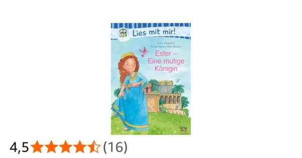 Buchtitel "Ester – Eine mutige Königin" zeigt eine lächelnde Königin in blauem Kleid vor einem Palast. Eine Geschichte aus der ester Bibel.