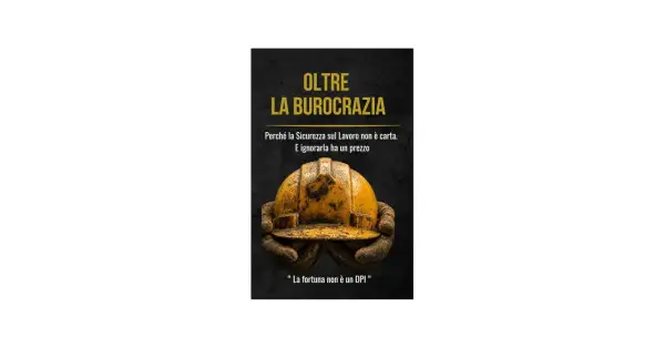 Mani guantate sorreggono un elmetto giallo sporco. Testo: "Oltre la burocrazia. Perché la Sicurezza sul Lavoro non è carta. E ignorarla ha un prezzo. La fortuna non è un DPI". La gestione del personale cosa fa? Si occupa di sicurezza.