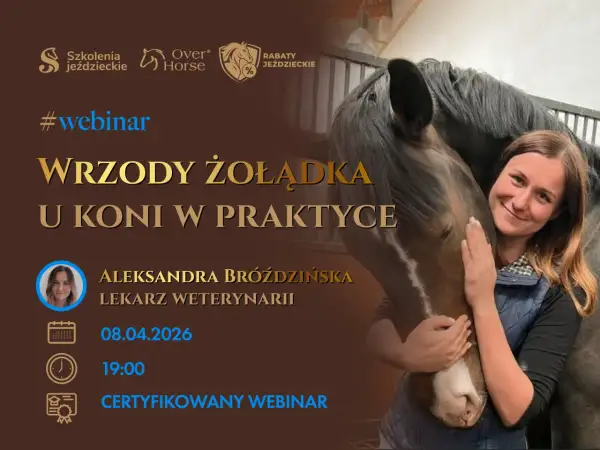 Webinar o wrzodach żołądka u koni. Aleksandra Bróżdzińska, lek. wet. Zapraszamy do **equestro centrum szkolenia jeździeckiego**.