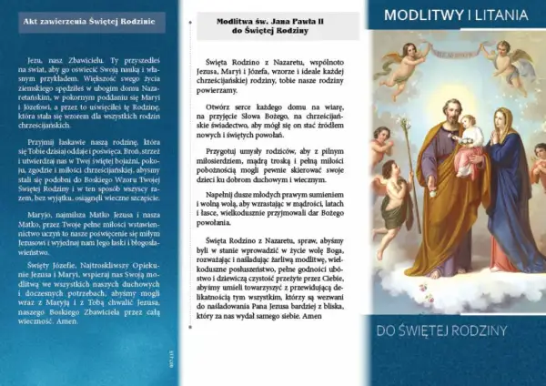 Święta Rodzina z Nazaretu, wzór rodzin chrześcijańskich, do której modlimy się o wiarę i powołania.