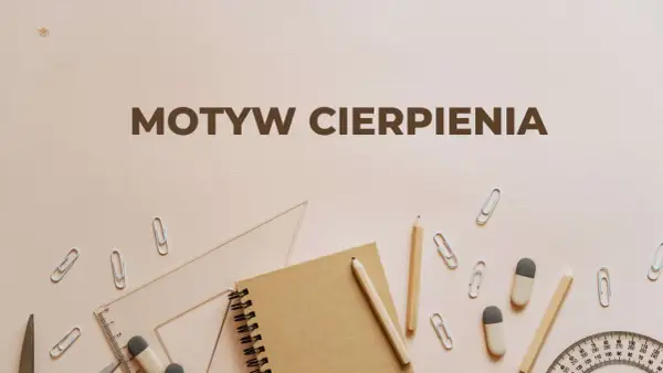 Motyw cierpienia w literaturze przykłady: zrozumienie bólu i straty