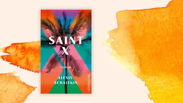 Buchcover "Saint X" von Alexis Schaitkin mit Palmen und tropischem Himmel.