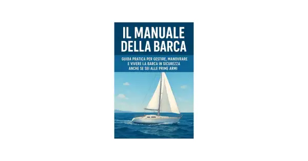 Copertina del libro "Il Manuale della Barca", con una barca a vela che naviga in mare.
