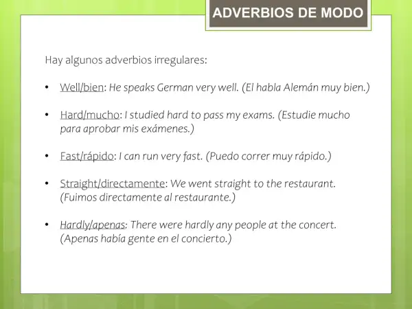 Lista de adverbios irregulares en inglés: well, hard, fast, straight, hardly.