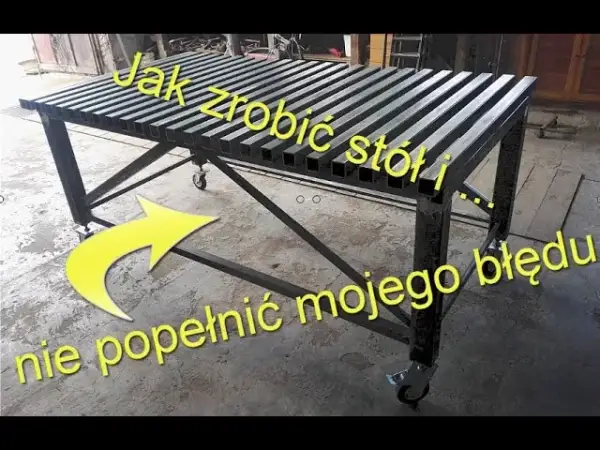 Jak zrobić stół spawalniczy? DIY poradnik Łukasza Maciejewskiego