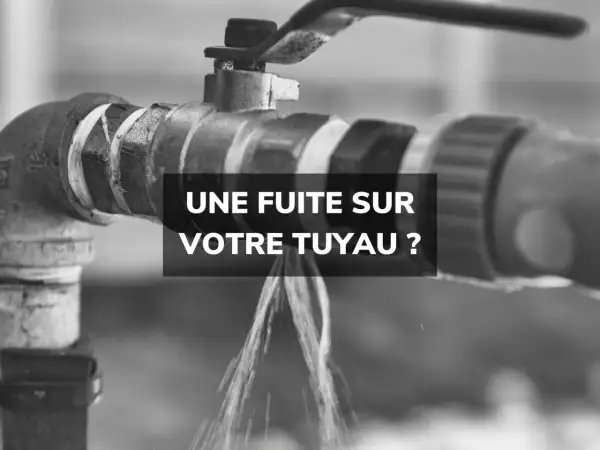 Une fuite sur votre tuyau ? L'eau s'échappe, il est temps d'agir pour stop fuite eau.
