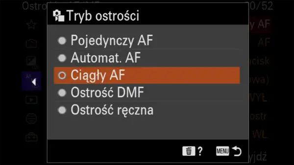 Menu aparatu: Tryb ostrości. Wybrany "Ciągły AF" - co to jest? Ciągły autofokus śledzi ruch.