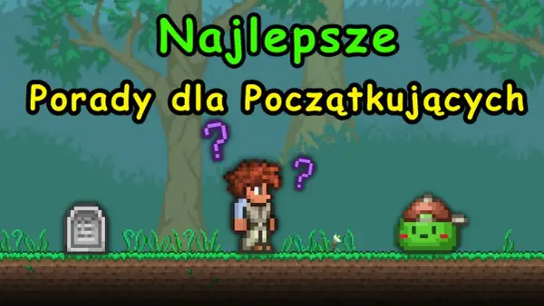 Terraria jak grać: uniknij najczęstszych błędów początkujących