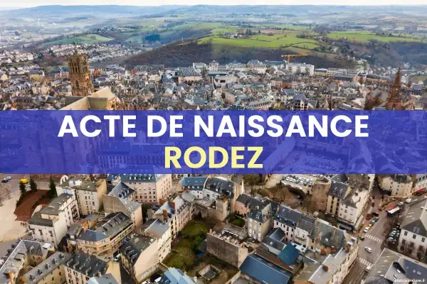 Vue aérienne de Rodez avec la mention "Acte de Naissance". Retrouvez vos archives Aveyron état civil en ligne.