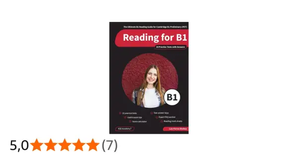 Guía definitiva para el Reading B1 Cambridge. Incluye 10 tests, consejos y respuestas.
