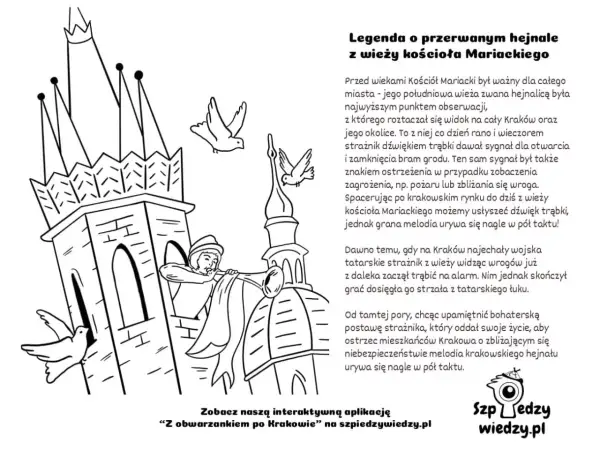 Strażnik gra hejnał mariacki z wieży kościoła, gdy nagle zostaje trafiony strzałą.