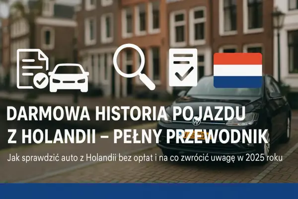 Jak sprawdzić samochód po VIN za darmo i uniknąć nieprzyjemnych niespodzianek
