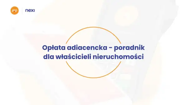 Opłata adiacencka - poradnik dla właścicieli nieruchomości. Dwa terminale płatnicze w tle.