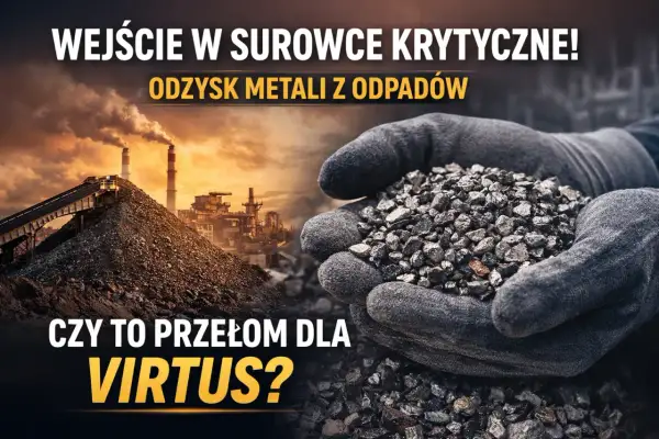 Ręce w rękawicach trzymają surowiec, w tle przemysł i hałda. Czy to przełom dla Virtus? Notowania surowców krytycznych.