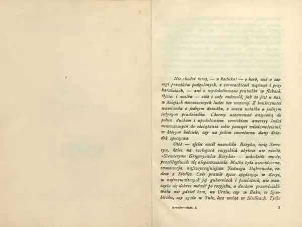 Ojciec Seweryn Baryka, o rosyjskim nazwisku, mieszkał w Siedlcach.