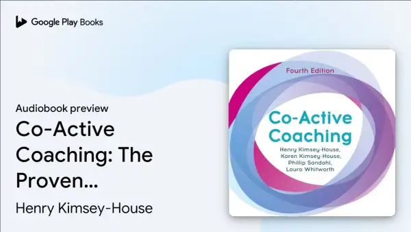 Co-Active Coaching: Zmień życie, odkryj potencjał. Jak to działa?