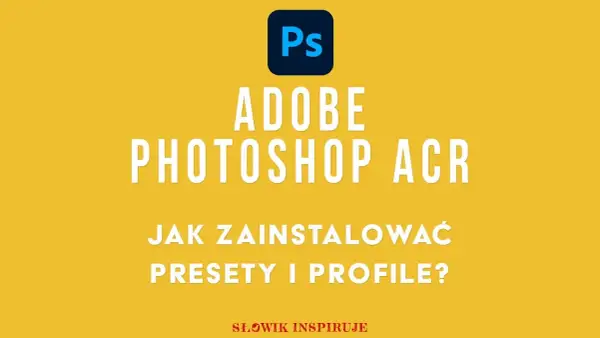 Jak wgrać presety do Photoshopa? Opanuj .XMP i .ATN bez problemów