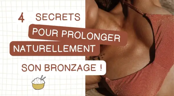 4 secrets pour prolonger naturellement son bronzage. Une peau hâlée et éclatante, c'est le rêve !