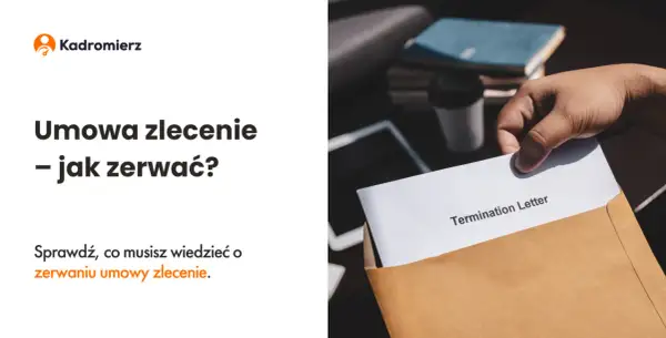 Odstąpienie od umowy zlecenia - kiedy jest możliwe i jakie są skutki