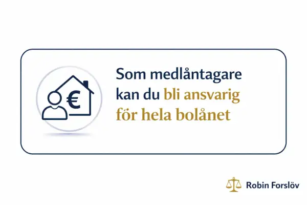 Som medlåntagare kan du bli ansvarig för hela bolånet. En viktig nackdel att känna till.