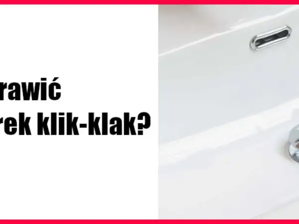 Zablokowany korek klik klak w umywalce. Jak go odblokować?