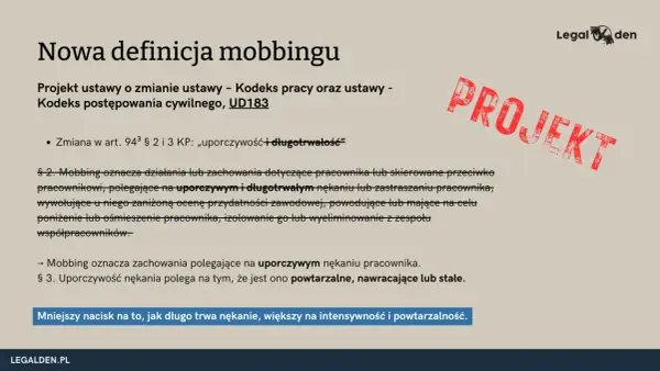 Projekt ustawy definiuje mobbing jako uporczywe nękanie w pracy, które poniża pracownika.