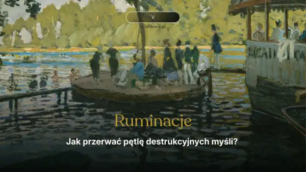 Obraz przedstawia scenę nad rzeką, gdzie ludzie odpoczywają na łodzi. Tekst "Ruminacje co to" sugeruje refleksję nad tym zjawiskiem.