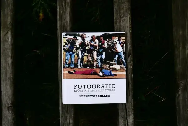 Krzysztof Miller: fotografie które nie zmieniły świata, ale poruszają emocje