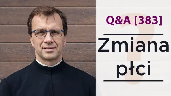 Czy zmiana płci to grzech? Moralne implikacje według Kościoła