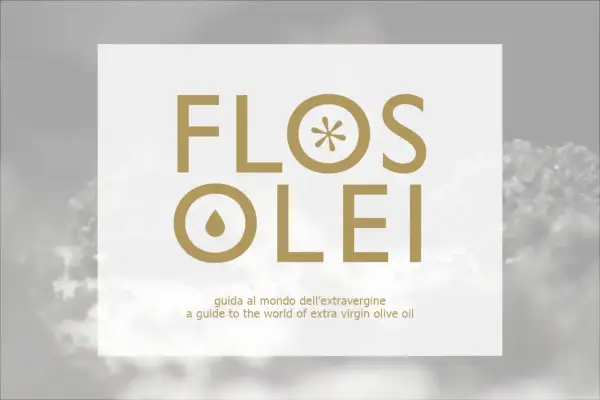 Flos Olei: la guida al mondo dell'olio extravergine. Un viaggio sensoriale tra i sapori più puri.