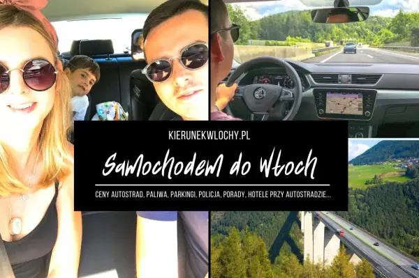 Rodzina w samochodzie w drodze do Włoch. Sprawdź, ile się jedzie z Polski do Włoch samochodem, ceny autostrad i paliwa.