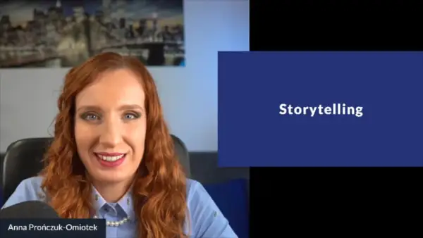 Anna Prończuk-Omiotek opowiada o storytellingu, kluczowym elemencie, jak zrobić webinar angażujący.