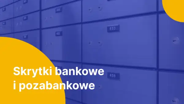 Rząd skrytek bankowych, w tym pko bp skrytka bankowa, z numerami i zamkami. Na pierwszym planie biały napis "Skrytki bankowe i pozabankowe".