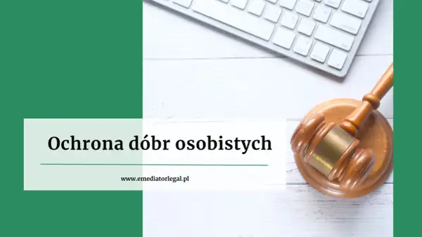 Ochrona dóbr osobistych, zgodnie z art. 23 KC, to podstawa prawna. Widoczny młotek sędziowski i klawiatura symbolizują prawo i technologię.