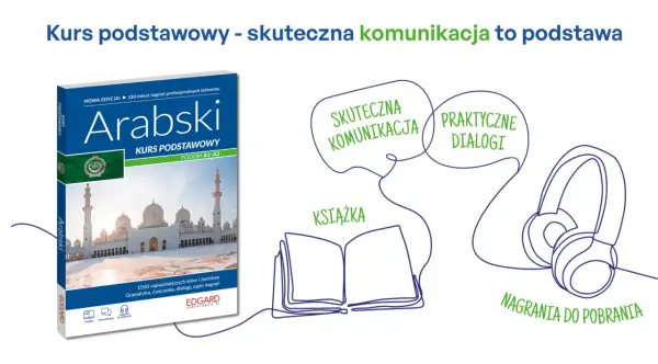 Kurs podstawowy języka arabskiego: książka, nagrania, dialogi i ćwiczenia dla skutecznej komunikacji.