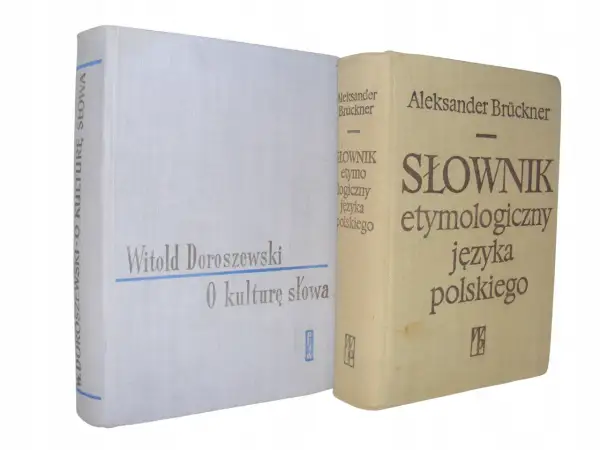 Dwa polskie słowniki etymologiczne: "O kulturę słowa" Doroszewskiego i "Słownik etymologiczny języka polskiego" Brücknera.