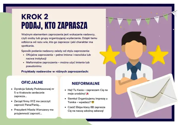 Jak napisać zaproszenie z dzieckiem? Krok 2: Podaj, kto zaprasza. Dowiedz się, jak wskazać nadawcę w zaproszeniu, czy to oficjalnym, czy nieformalnym.