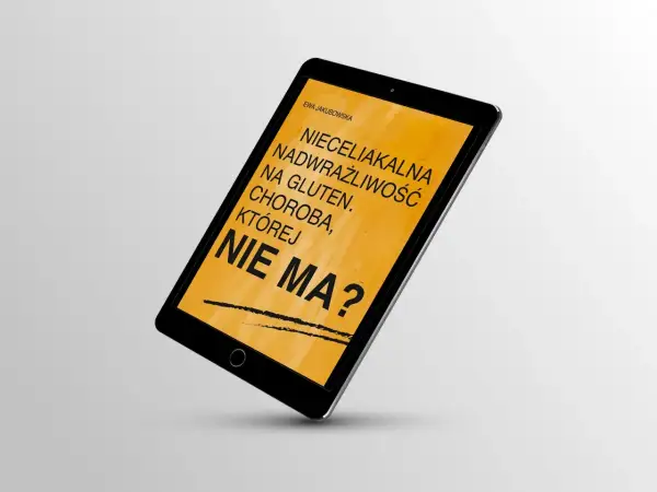 Tablet z tekstem "Nieceliakalna nadwrażliwość na gluten. Choroba, której nie ma?".